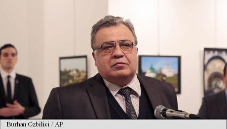 Ambasadorul rus la Ankara a murit în urma rănilor suferite în atacul armat